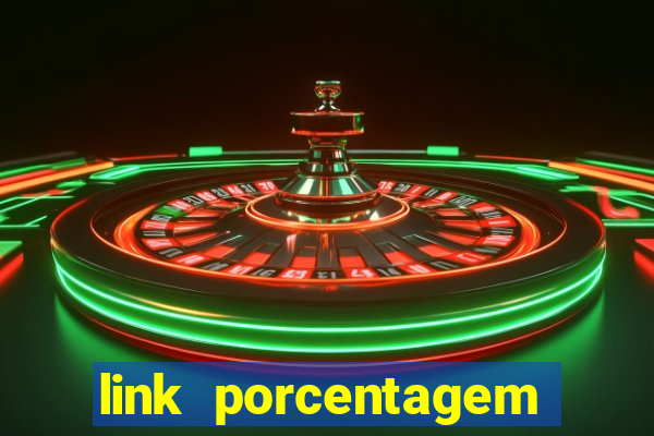 link porcentagem slots pp